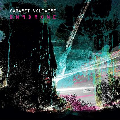 BN9drone - CD Audio di Cabaret Voltaire