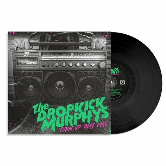 Turn Up the Dial - Vinile LP di Dropkick Murphys