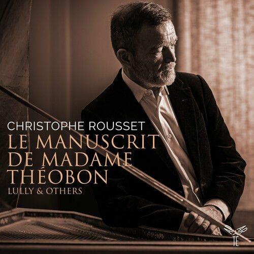 Le manuscrit de Madame Théobon - CD Audio di Christophe Rousset