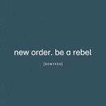 Be a Rebel