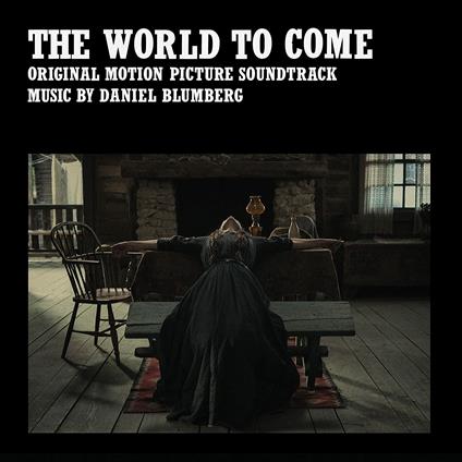 The World to Come (Colonna Sonora) - CD Audio di Daniel Blumberg