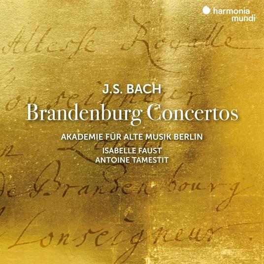 Brandenburg Concertos - CD Audio di Johann Sebastian Bach,Akademie für Alte Musik,Isabelle Faust,Antoine Tamestit