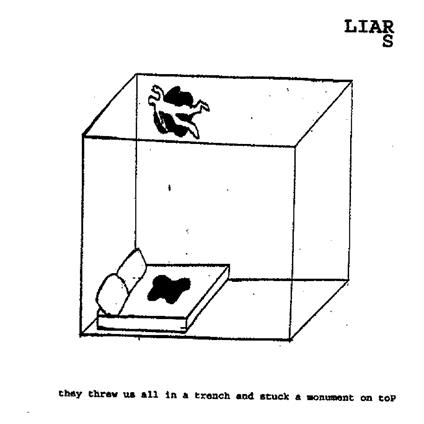 They Threw Us All In A Trench And Stuck A Monument On Top - Vinile LP di Liars