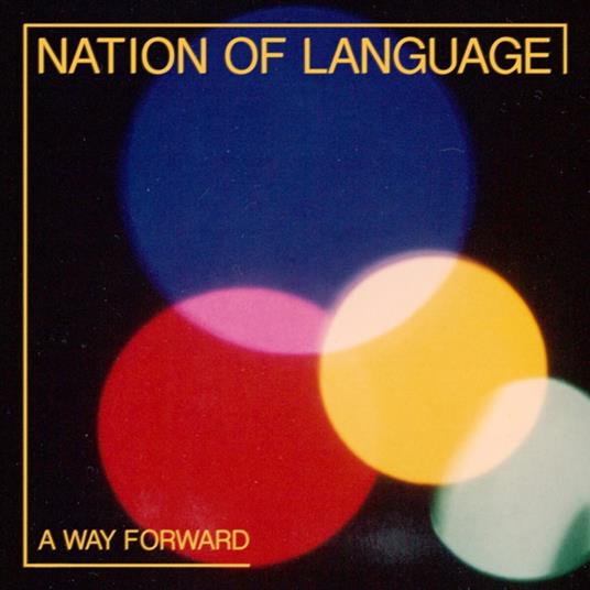 A Way Forward - CD Audio di Nation of Language