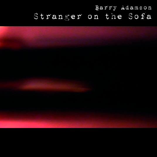 Stranger On The Sofa - Vinile LP di Barry Adamson