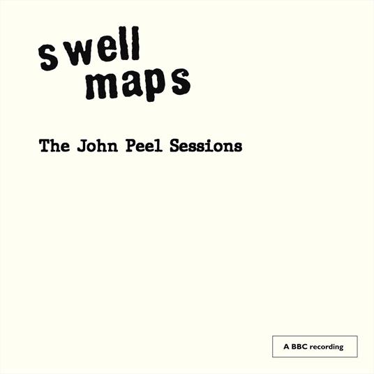The John Peel Sessions - CD Audio di Swell Maps