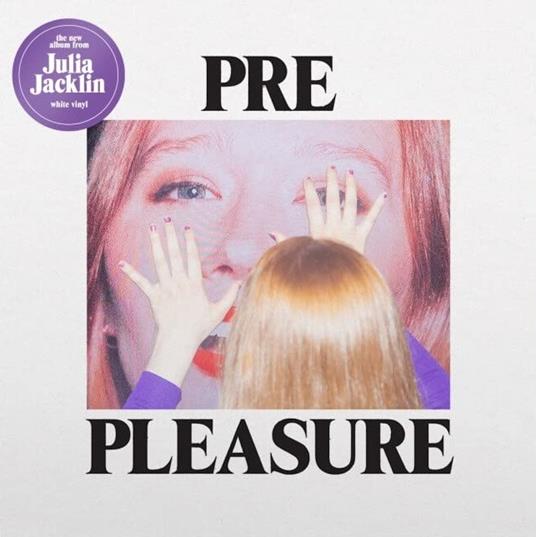 Pre Pleasure - Vinile LP di Julia Jacklin