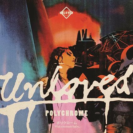 Polychrome - Vinile LP di Unloved
