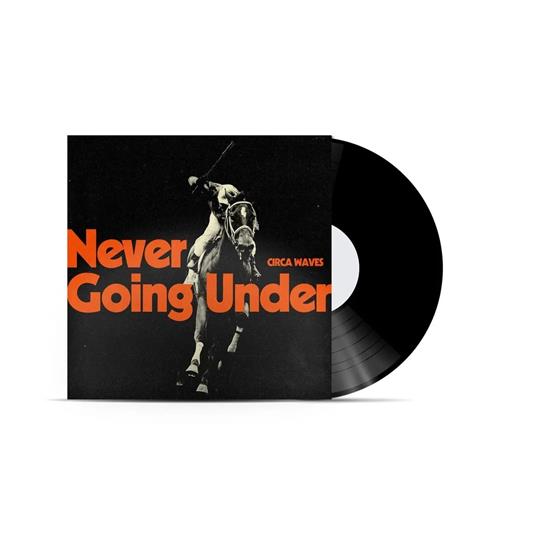 Never Going Under - Vinile LP di Circa Waves