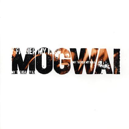 My Father My King (White Vinyl) - Vinile LP di Mogwai