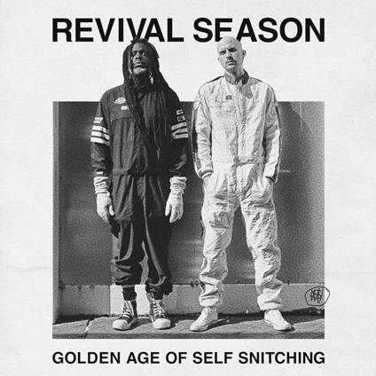 Golden Age Of Self Snitching - Vinile LP di Revival Season