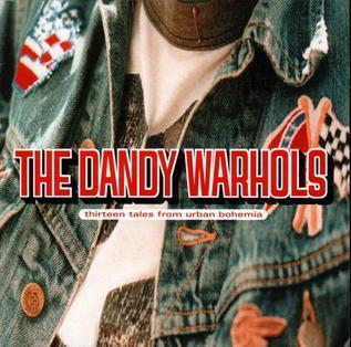 Thirteen Tales From Urban Bohemia - Vinile LP di Dandy Warhols