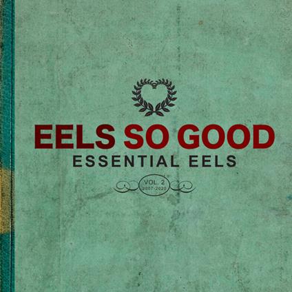 Eels So Good. Essential Eels Vol.2 - CD Audio di Eels