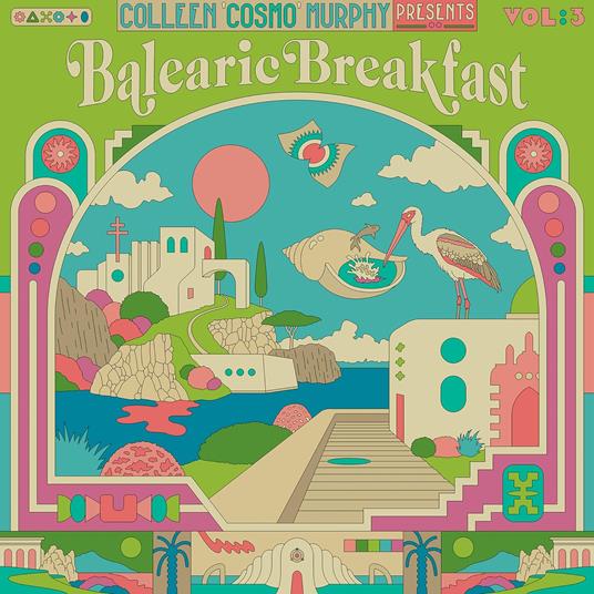 Colleen 'Cosmo' Murphy presents Balearic Breakfast vol.3 - Vinile LP