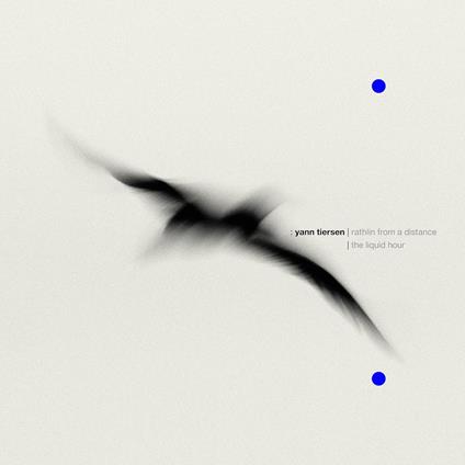Rathlin From A Distance - The Liquid Hou - CD Audio di Yann Tiersen