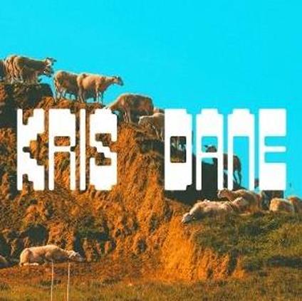 Kris Dane - Vinile LP di Kris Dane