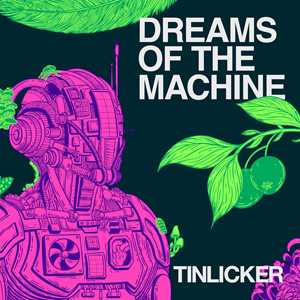 CD Dreams Of The Machine Tinlicker