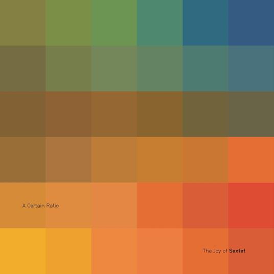 The Joy Of Sextet - CD Audio di A Certain Ratio