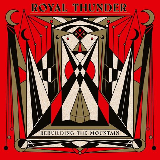 Rebuilding The Mountain - CD Audio di Royal Thunder