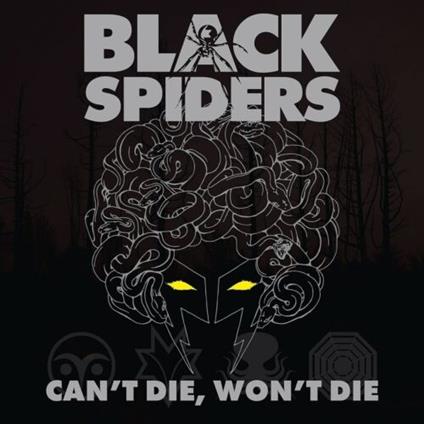Can'T Die, Won'T Die - CD Audio di Black Spiders
