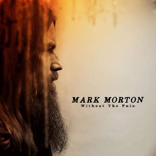 Without The Pain - CD Audio di Mark Morton