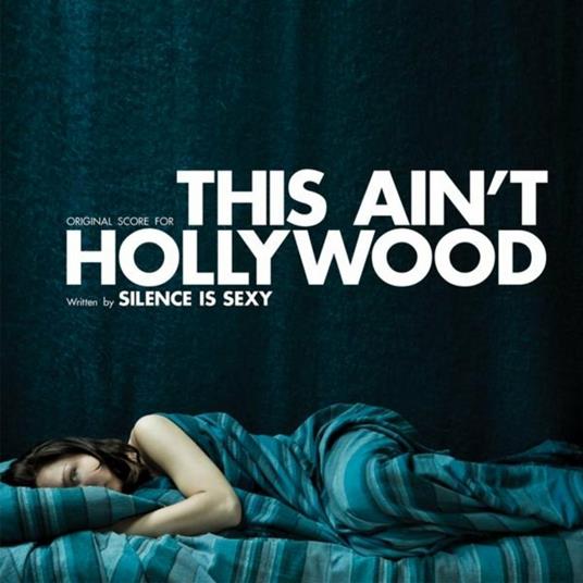 This Ain'T Hollywood - CD Audio di Silence is Sexy