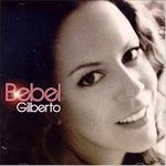 Bebel Gilberto - CD Audio di Bebel Gilberto