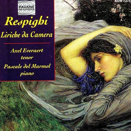 Liriche da camera - CD Audio di Ottorino Respighi