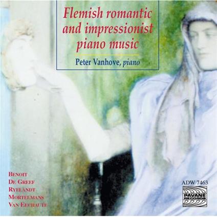 Flemish Romantic And Impressionist Works - CD Audio di Peter Vanhove