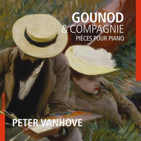 Gounod & Compagnie - CD Audio di Peter Vanhove