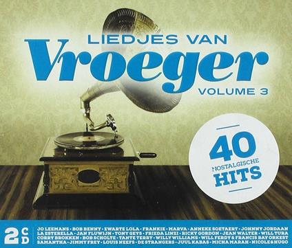 Liedjes Van Vroeger 3 - CD Audio