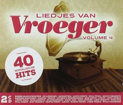 Liedjes Van Vroeger 4 - CD Audio