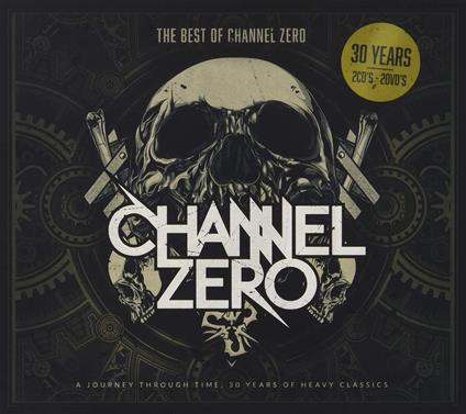 Best Of 30 Years - CD Audio di Channel Zero
