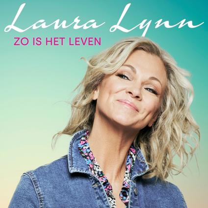 Zo Is Het Leven - CD Audio Singolo di Laura Lynn