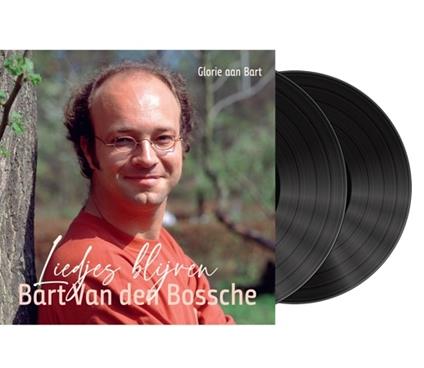 Liedjes Blijven - Vinile LP di Bart Van Den Bossche