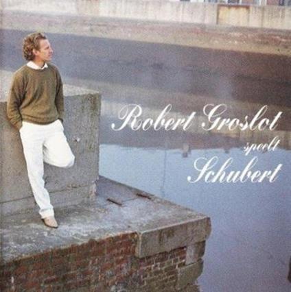 Speelt Schubert - CD Audio di Franz Schubert,Robert Groslot