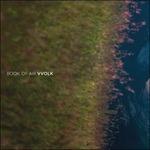 Vvolk - Vinile LP di Book of Air