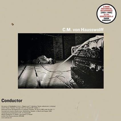 Conductor - Life And Death Of Pboc - Vinile LP di Carl Michael Von Hausswolff