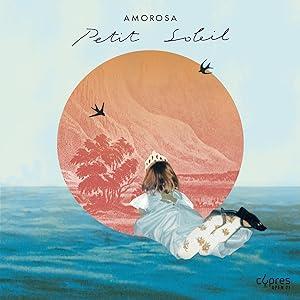 Petit Soleil - CD Audio di Amorosa