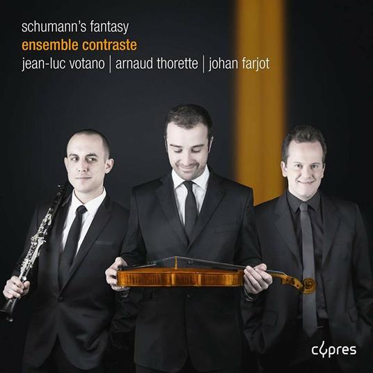 Schumann's Fantasy - CD Audio di Robert Schumann,Ensemble Contraste