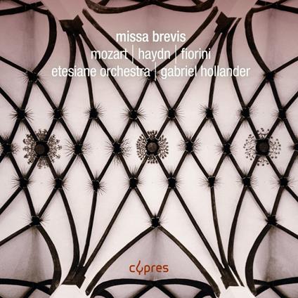 Missa Brevis. Musiche di Mozart, Haydn e Fiorini - CD Audio di Etesiane Orchestra