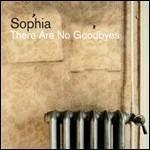 There Are No Goodbyes - The Valentines Day Session (Limited Edition) - CD Audio di Sophia