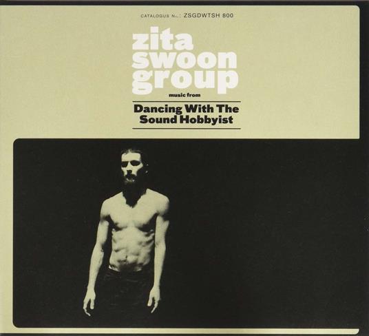 Dancing with the Sound Hobbyis - CD Audio di Zita Swoon