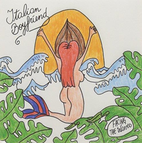 Facing The Waves - CD Audio di Italian Boyfriend