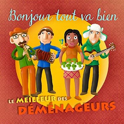 Bonjour tout va bien - CD Audio di Les Demenageurs