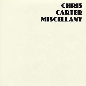 Miscellany - CD Audio di Chris Carter