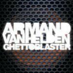 Ghetto Blaster - CD Audio di Armand Van Helden