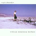 Blue Screen Life - CD Audio di Pinback