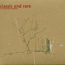 Classic And Rare La Collection Chapter 3 Limited Edition - CD Audio