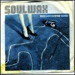 Much Against Everyone's Advice - CD Audio di Soulwax